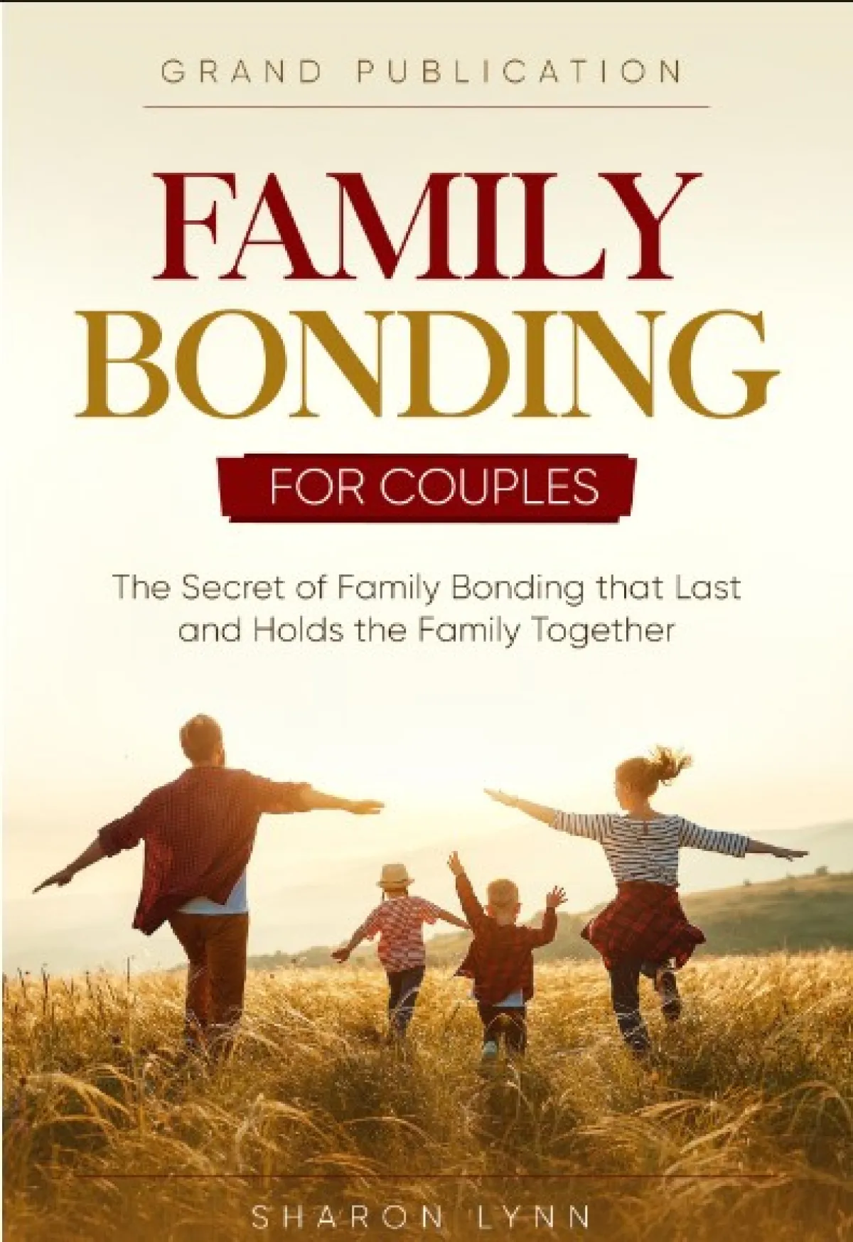 كتب مهمة عن بناء الأسرة المترابطة