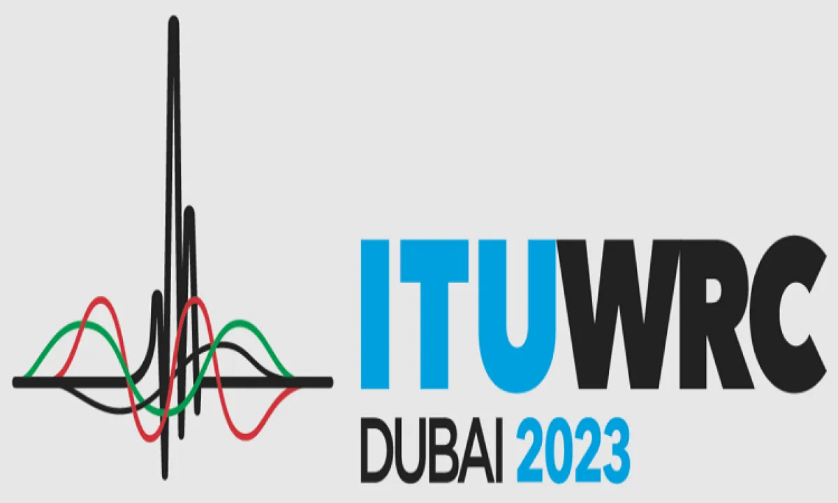 الإمارات تستضيف المؤتمر العالمي للاتصالات الراديوية 2023