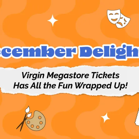 بهجة ديسمبر: تذاكر فيرجين ميجاستور بانتظارك مع كل المرح! 