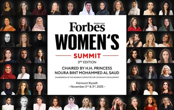 قمة فوربس الشرق الأوسط للمرأة تستقطب نخبة من القيادات النسائية وصانعات القرار من السعودية والعالم
